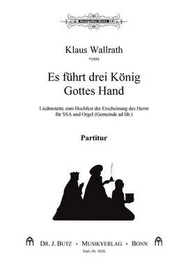 Wallrath, K: Es führt drei König Gottes Hand