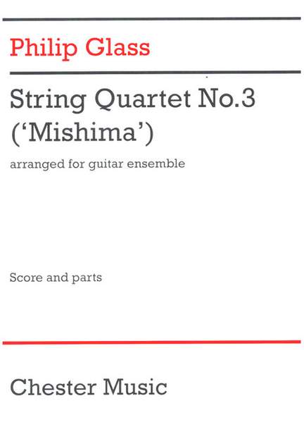 Glass, P: String Quartet no.3 ('Mishima')