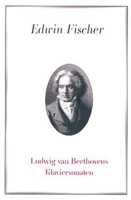 Fischer, E: Ludwig van Beethovens Klaviersonaten