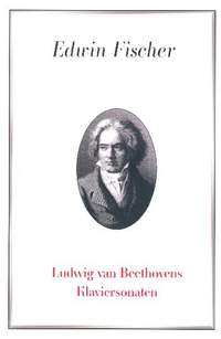 Fischer, E: Ludwig van Beethovens Klaviersonaten