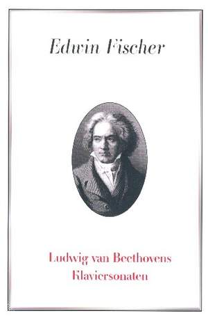 Fischer, E: Ludwig van Beethovens Klaviersonaten