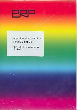 Buckley, J: Arabesque for alto saxophone