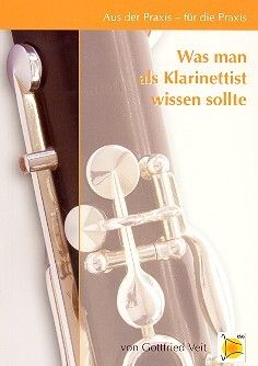 Veit, G: Was man als Klarinettist wissen sollte