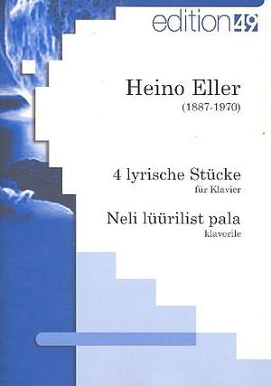 Eller, H: 4 lyrische Stücke
