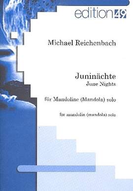 Reichenbach, M: Juninächte für Mandoline (Mandola)