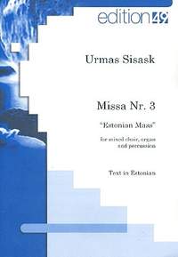 Sisask, U: Missa no.3 for mixed chorus, organ and