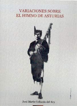 Gallardo del Rey, J M: Variaciones sopbre el himno de Asturias
