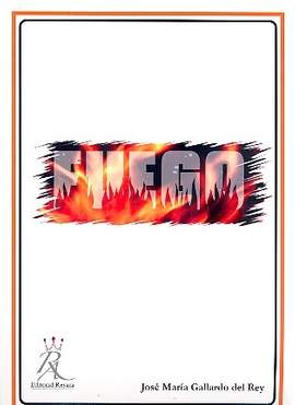 Gallardo del Rey, J M: Fuego