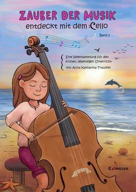 Trauffer, A K: Zauber der Musik - entdeckt mit dem Cello Band 3
