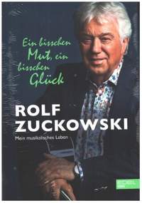 Zuckowski, R: Ein bisschen Mut, ein bisschen Glück