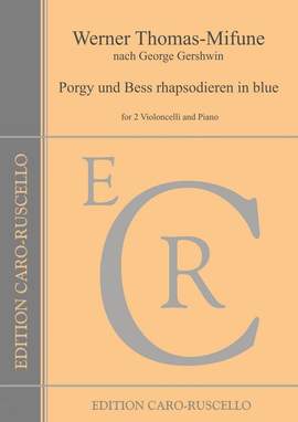 Thomas-Mifune, W: Porgy und Bess rhapsodieren in blue