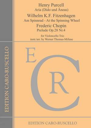 Aria (Purcell), Am Spinnrad (Fitzenhagen), Prélude op.28,4 (Chopin)