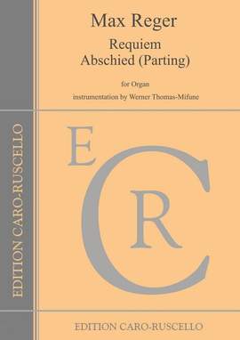 Reger, M: Requiem and Abschied (Parting)