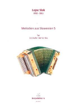 Slak, L: Melodien aus Slowenien Band 5