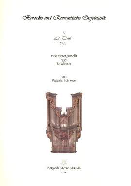 Anonymous: Barocke und romantische Orgelmusik aus Tirol Band 3