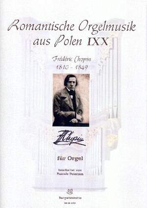 Chopin, F: Romantische Orgelmusik aus Polen Band 19