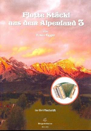 Egger, F: Flotte Stückl aus dem Alpenland Band 3
