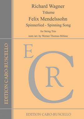 Träume (Wagner) und Spinnerlied (Mendelssohn)