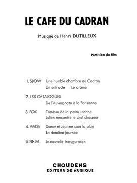 Dutilleux, H: Le Cafe Du Cadran