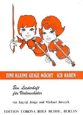 INGRID, J: Eine kleine Geige möcht ich haben