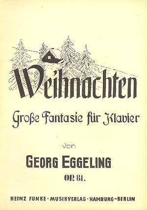 Eggeling, G: Weihnachten op.81 Große Fantasie