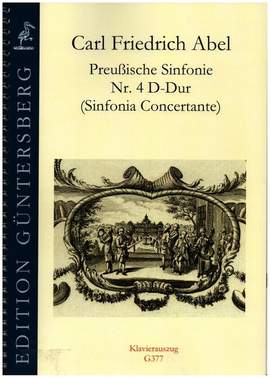 Abel, C F: Preußische Sinfonie Nr.4 D-Dur (Sinfonia Concertante)