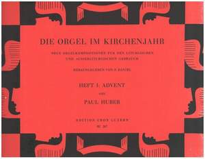 Huber, P: Die Orgel im Kirchenjahr Band 1 - Advent