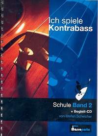 Scheicher, S: Ich spiele Kontrabass Band 2 (+CD)