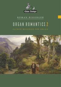 Bissinger, R: Organ Romantics Band 2