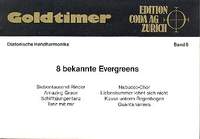 Goldtimer Band 6 - 8 bekannte Evergreens