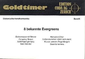 Goldtimer Band 6 - 8 bekannte Evergreens