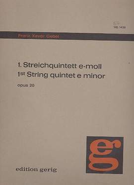 Gebel, F X: Quintett e-Moll Nr.1 op.20 für