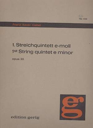 Gebel, F X: Quintett e-Moll Nr.1 op.20 für