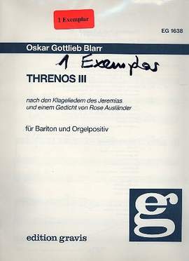 Blarr, O G: Threnos 3 für Bariton und Orgelpositiv