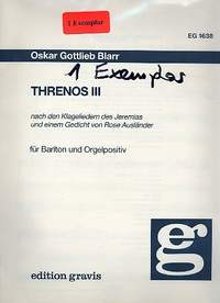 Blarr, O G: Threnos 3 für Bariton und Orgelpositiv