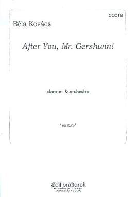 Kovács, B: After You, Mr. Gershwin!