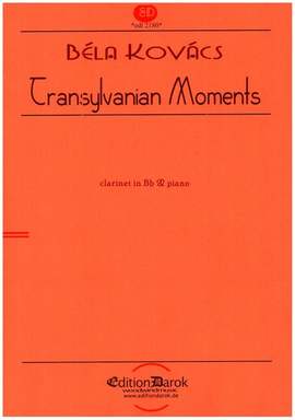 Kovács, B: Transylvanian Moments