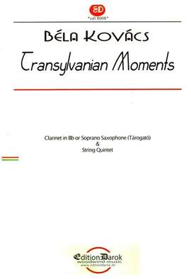 Kovács, B: Transylvanian Moments