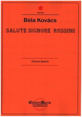 Kovács, B: Salute Signore Rossini