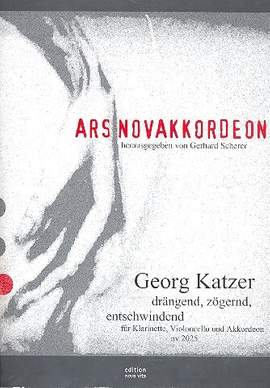 Katzer, G: Drängend zögernd entschwindend