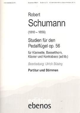 Schumann, R: Studien für den Pedalflügel op.56