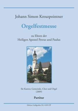 Kreuzpointner, J S: Orgelfestmesse