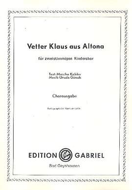 Goersch, U: Vetter Klaus aus Altona für Kinderchor