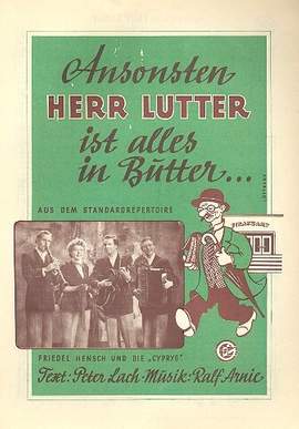 Arnie, R: Ansonsten Herr Lutter ist alles in Butter
