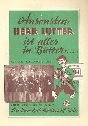 Arnie, R: Ansonsten Herr Lutter ist alles in Butter