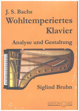 Bruhn, S: Wohltemperiertes Klavier - Analyse und Gestaltung