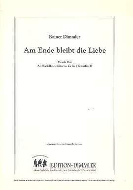 Dimmler, R: Am Ende bleibt die Liebe
