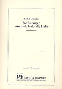 Dimmler, R: Sanfte Augen und Am Ende bleibt die Liebe