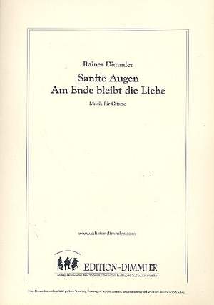 Dimmler, R: Sanfte Augen und Am Ende bleibt die Liebe