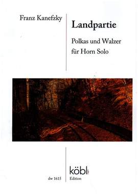 Kanefzky, F: Landpartiie - Polkas und Walzer